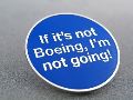 【If It's Not Boeing, I'm Not Going Pin】 ボーイング ピン
