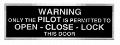 WARNING ONLY THE PILOT PLACARD DECAL