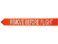 REMOVE BEFORE FLIGHT STREAMER WHITE ON ORANGE  3×21