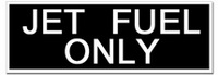 JET FUEL ONLY FUEL PLACARD DECAL