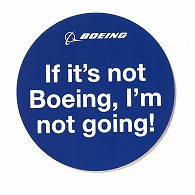 If It's Not Boeing,I'm Not Going ボーイング ステッカー