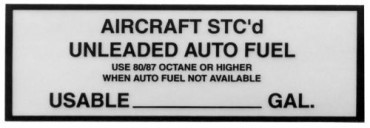 AIRCRAFT STC UNLEADED AUTO FUEL PLACARD DECAL