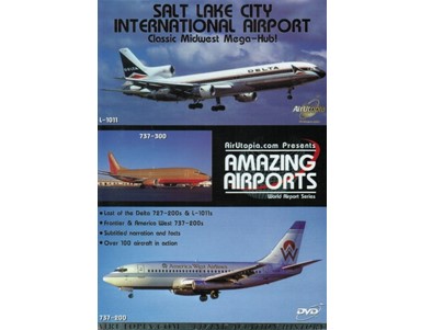 SALT LAKE CITY INTERNATIONAL AIRPORT [DVD]