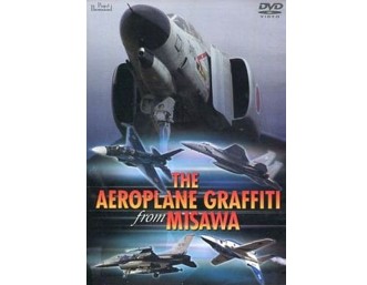 THE AEROPLANE GRAFFITI from MISAWA[DVD]